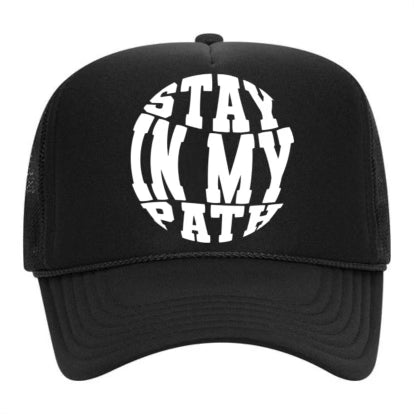 "Stay In My Path" Black Trucker Hat